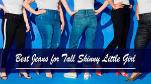 best jeans for tall skinny little girl
